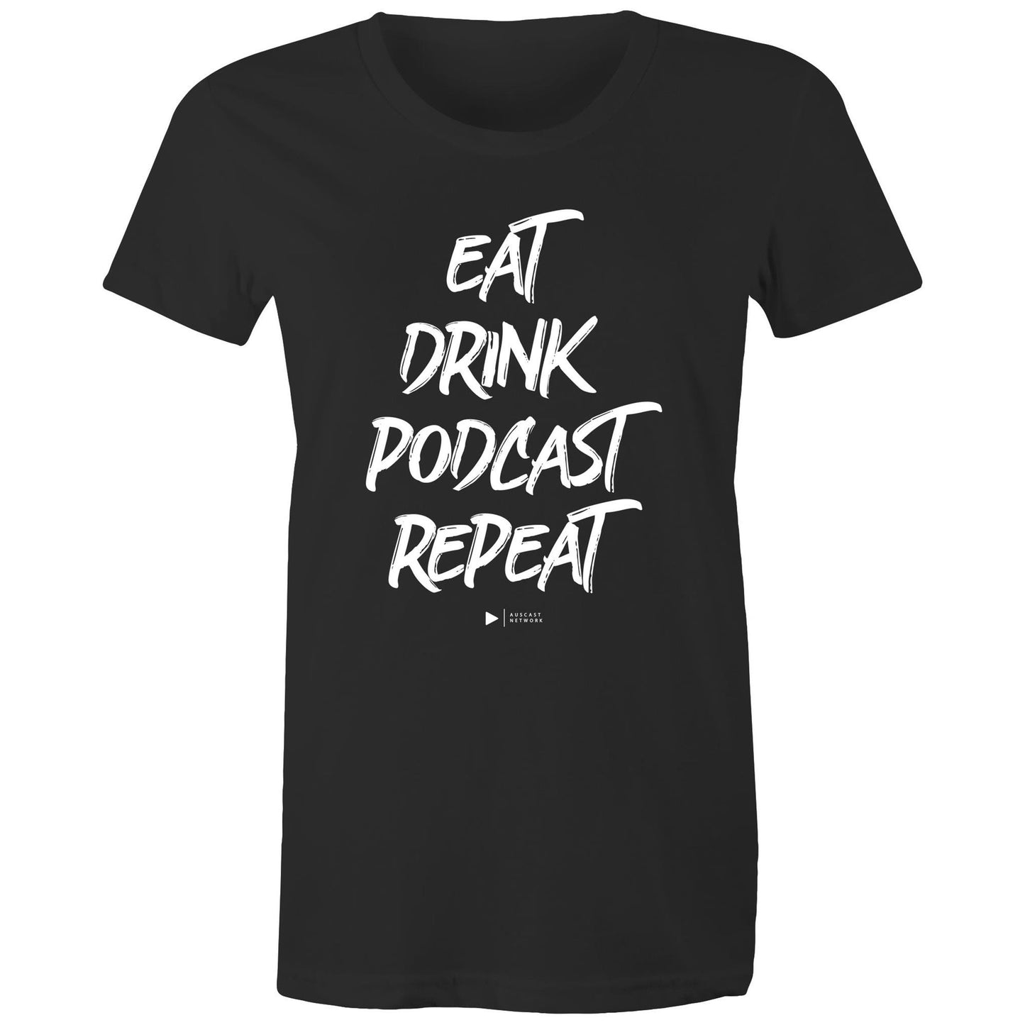 Eat, Drink, Podcast, Repeat (White Font) - AS Colour - Women's Maple Organic Tee