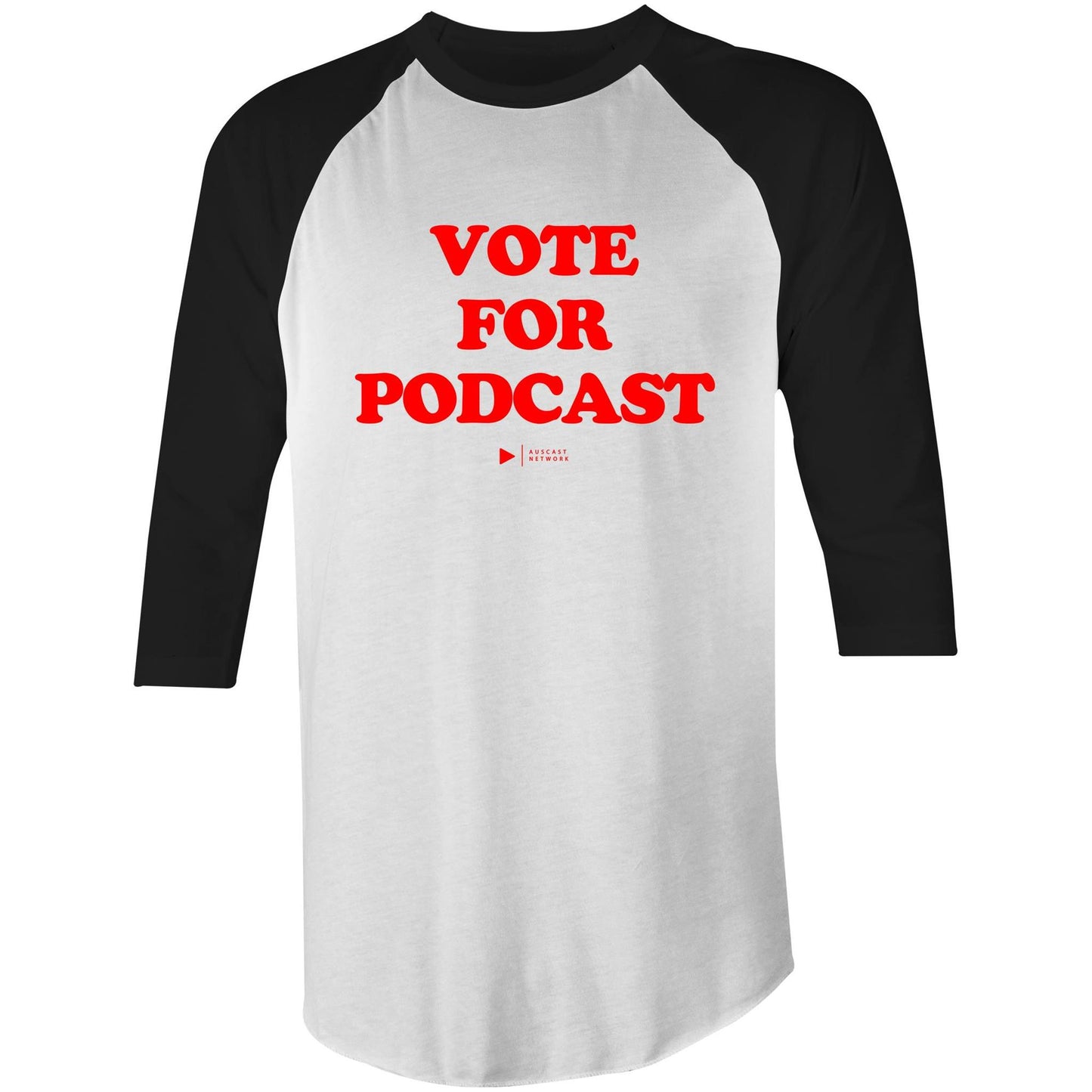Vote For Podcast (Red Font) AS Colour Raglan - 3/4 Sleeve T-Shirt