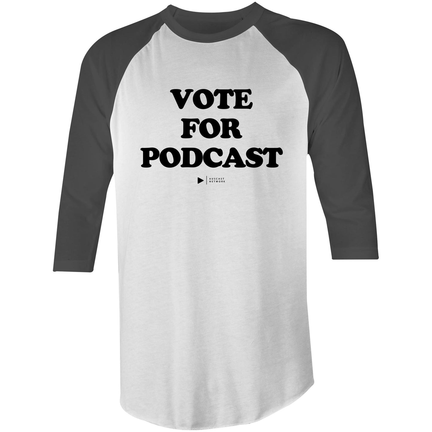 Vote For Podcast (Black font) AS Colour Raglan - 3/4 Sleeve T-Shirt