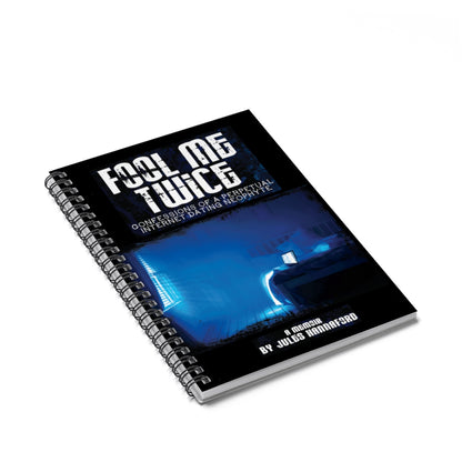 Fool Me Twice Spiral Notebook - Ruled Line